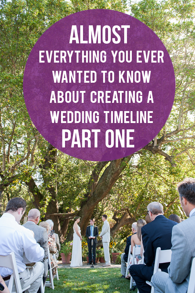 (Almost) Everything You Wanted to Know About Wedding Timelines, Part I